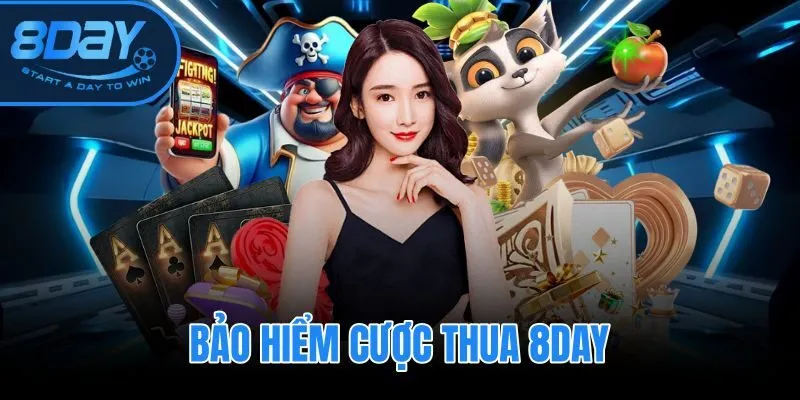 Bảo Hiểm Cược Thua 8DAY