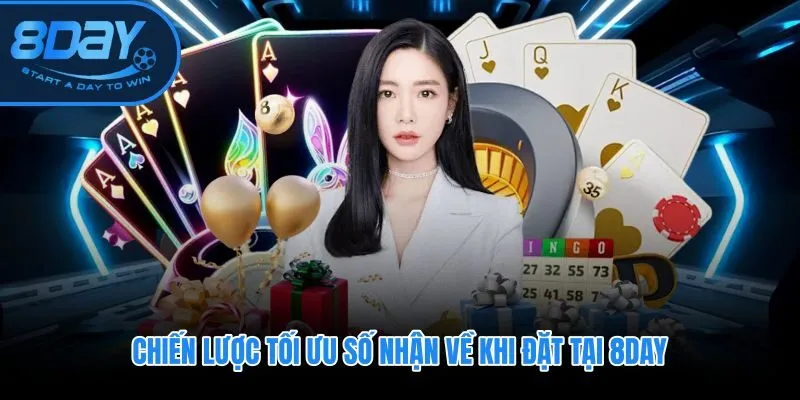 Sản lượng đều tay và tập trung sảnh giúp hoàn trả tiền cược 8DAY