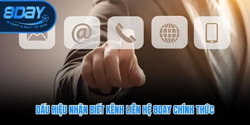 6 dấu hiệu phân biệt kênh liên hệ 8DAY chính thức và nguồn giả mạo